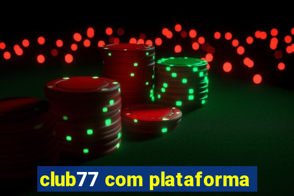 club77 com plataforma